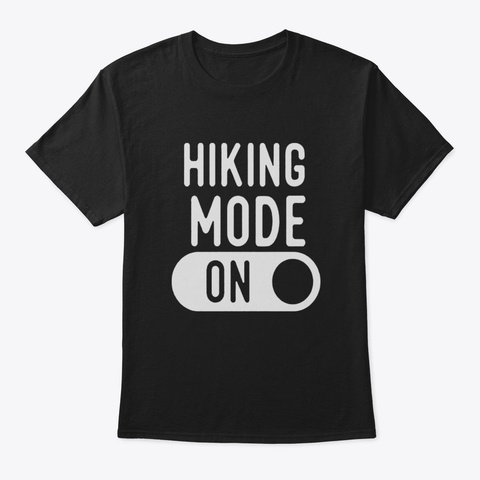 Hiking Mode On License Plat Black T-Shirt Front