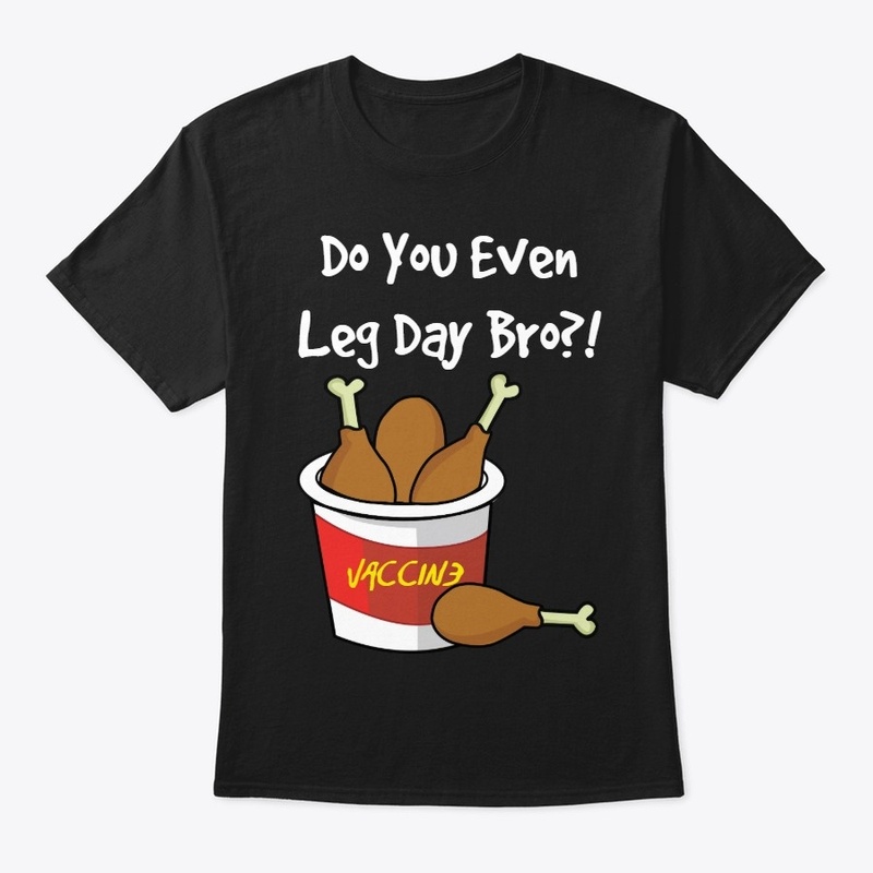 Do You Even Leg Day Bro?!