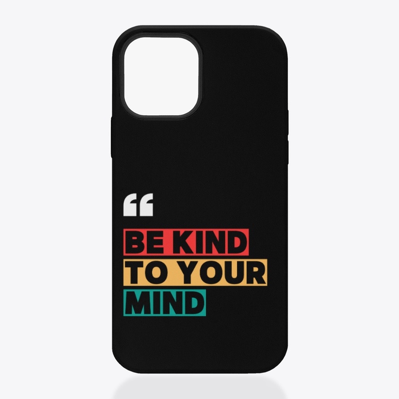 Be kind to your mind