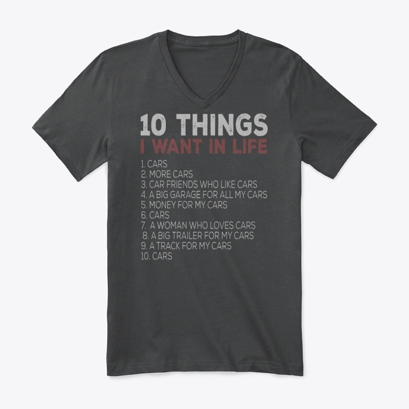 10 Things I Want In Life...CARS!