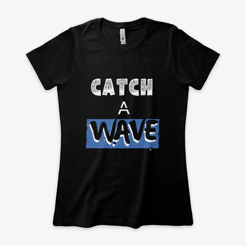 Catch a Wave