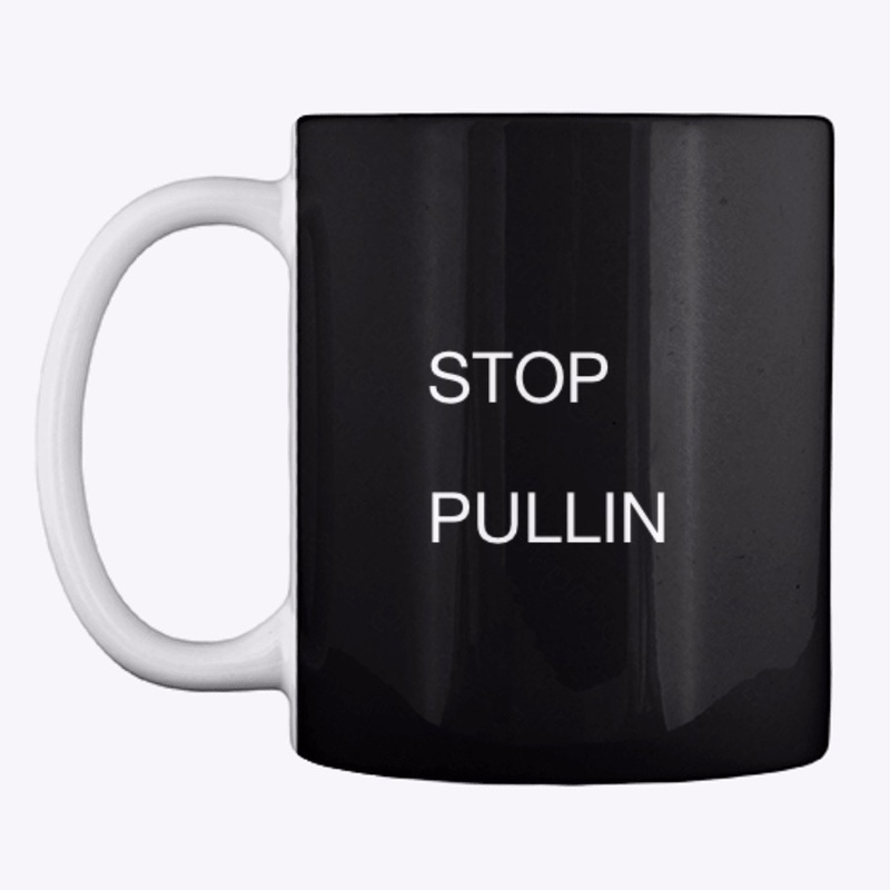 Stop Pullin