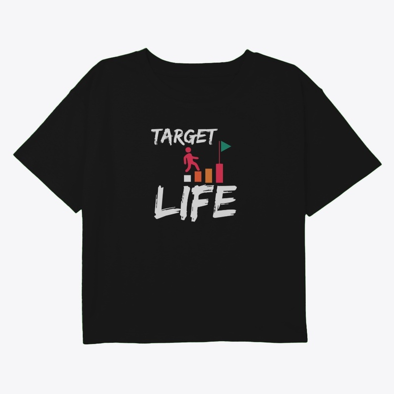 Target Life T-Shirt Design