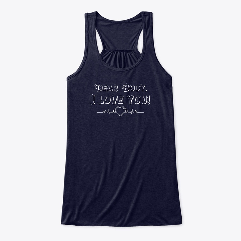 Dear Body, I Love you! W