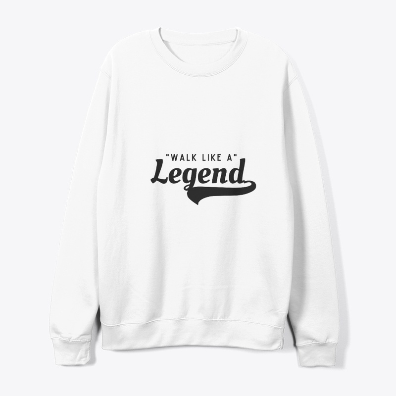 Walk like a legend 