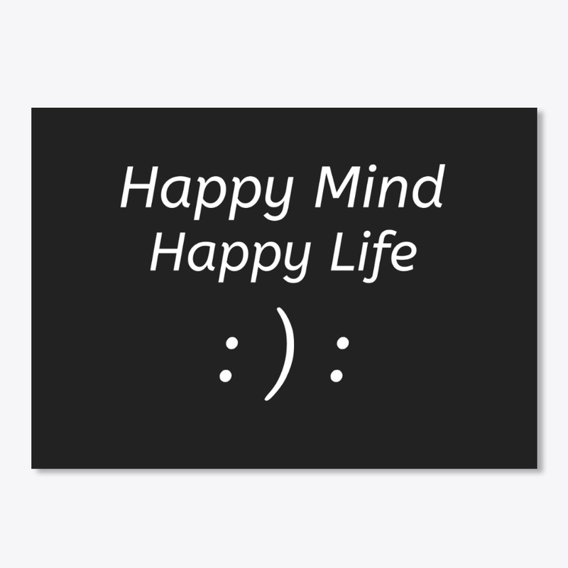 Happy Mind Happy Life 
