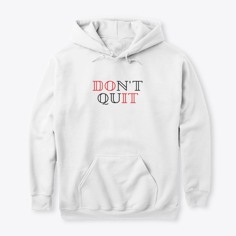 Don't Quit Design