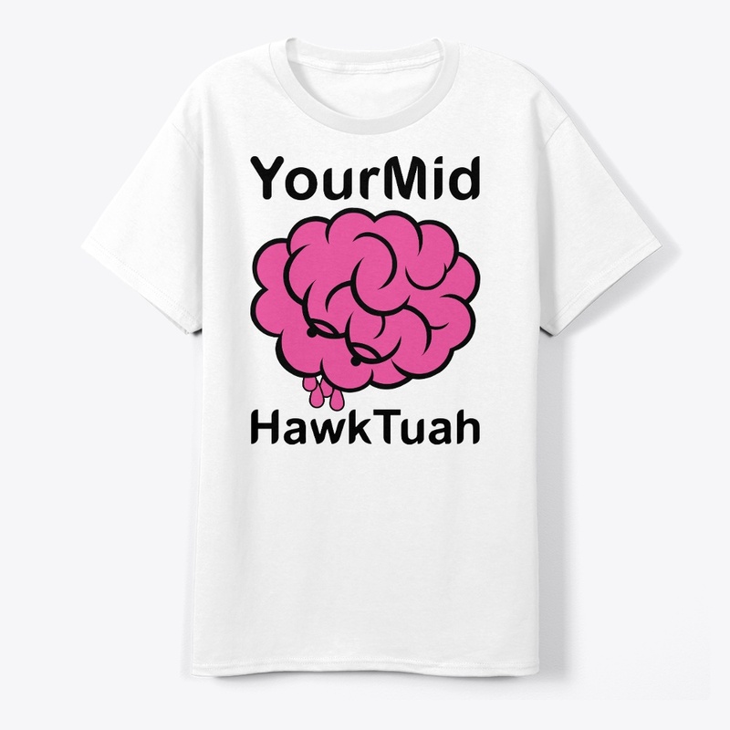 Your Mind Hawk Tuah