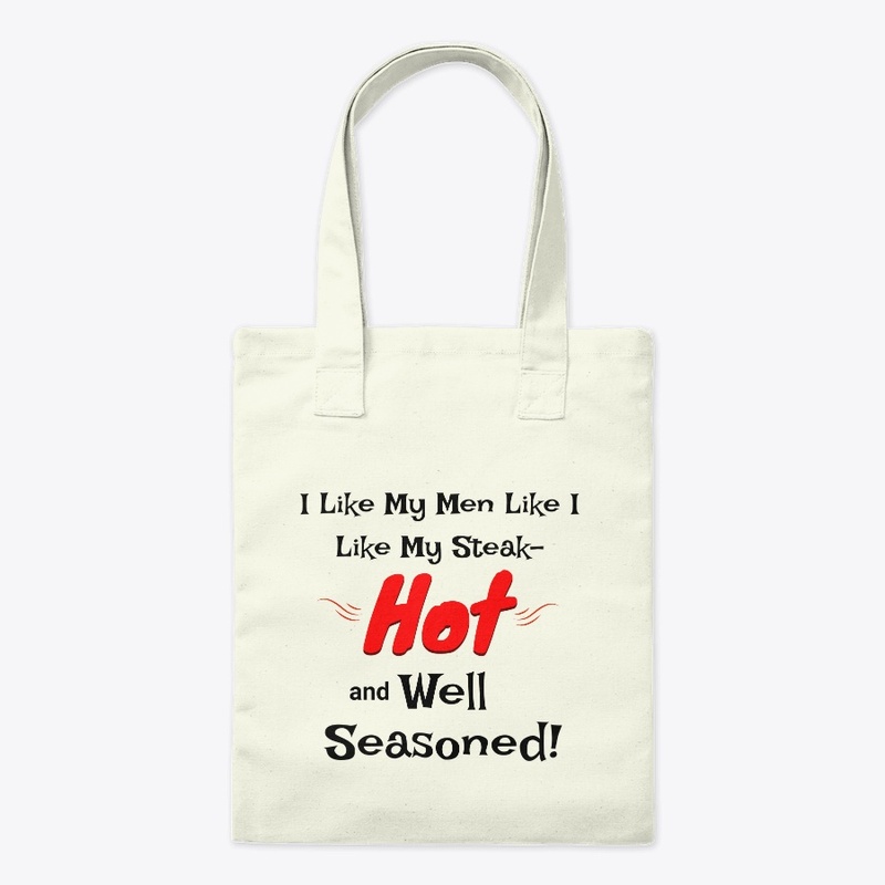 Hot and Well Seasoned Funny Novelty