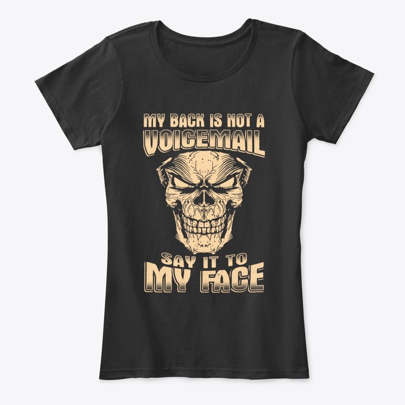 Back Voicemail Say Face T-Shirt