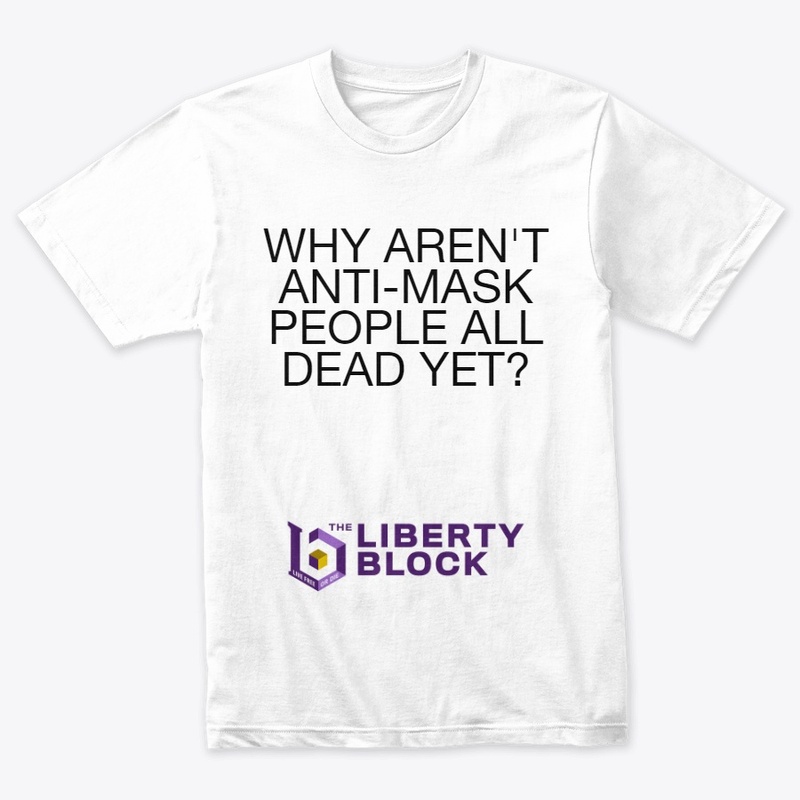Why Aren't Anti-Maskers Dead Yet