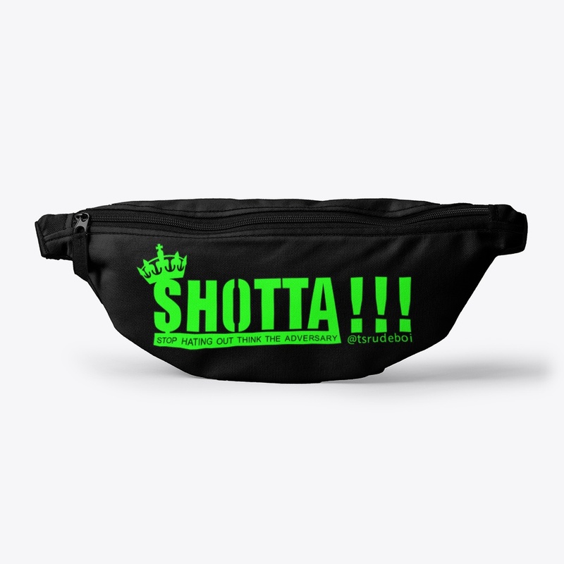 SHOTTA !!! FANNY PACK