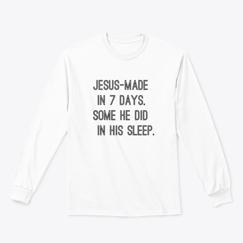 Jesus made in his sleep apparel