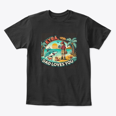 Dad Loves You Black T-Shirt Front