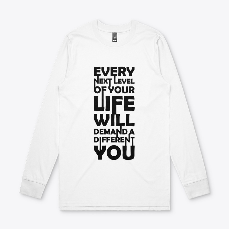 Every Next Level Of Your Life