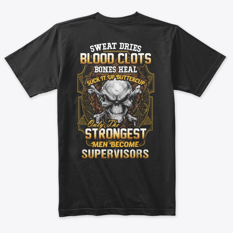 Strong Supervisor Shirt