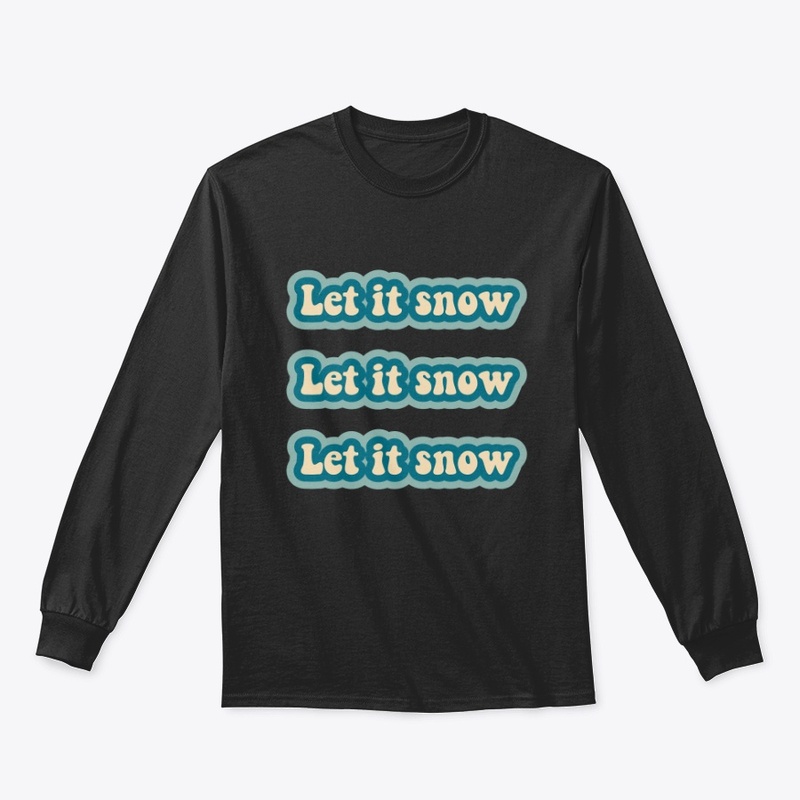 Let it Snow - Christmas