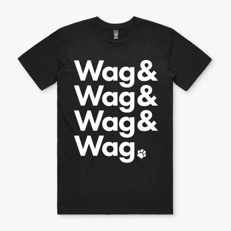Wag & Wag & Wag & Wag
