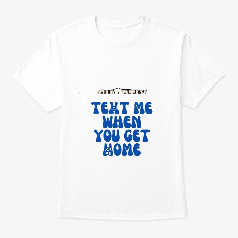 Stay Safe Hoodie Text Me 