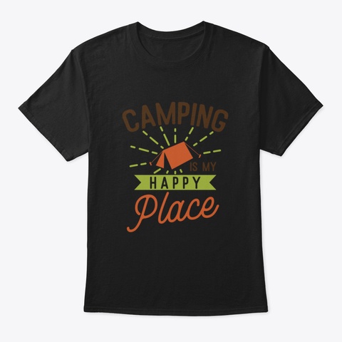 Camping Is My Happy Black T-Shirt Front