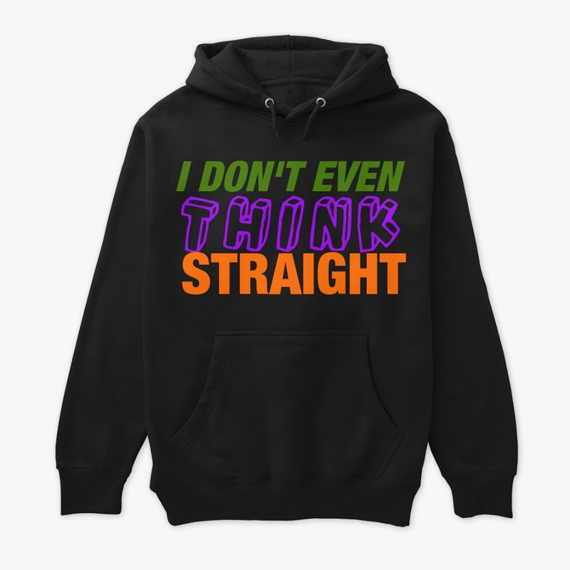I Don't even think stra..T-shirt design 