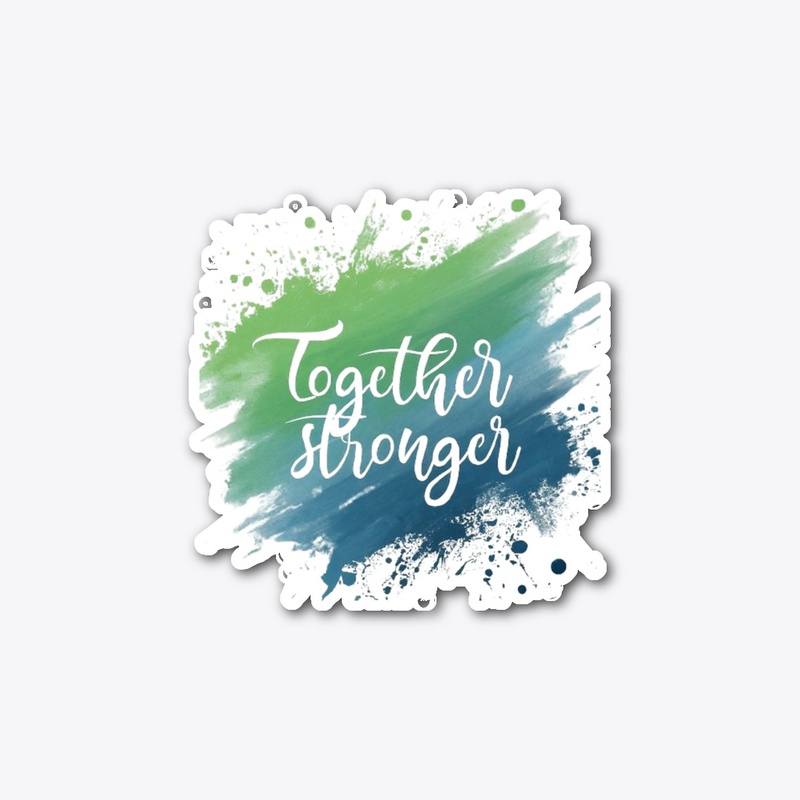 "Together Stronger"