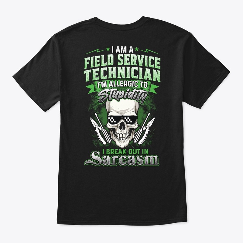 Sarcastic Field Service Technician