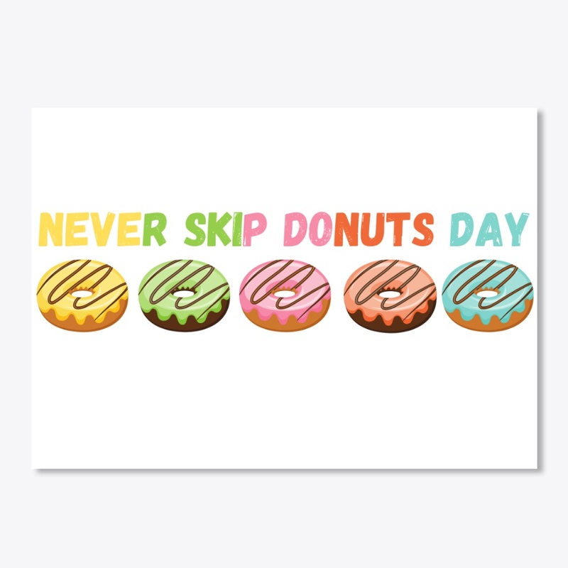 Never Skip Donuts Day