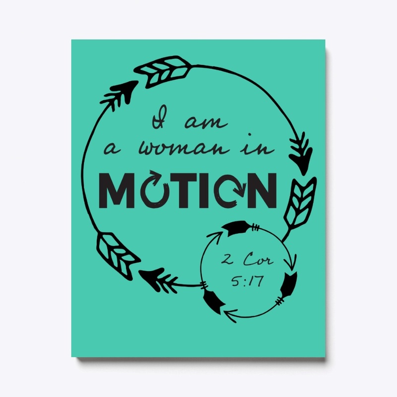 I am a Woman in Motion