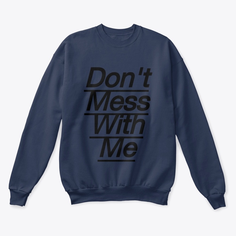 Don't Miss With Me 