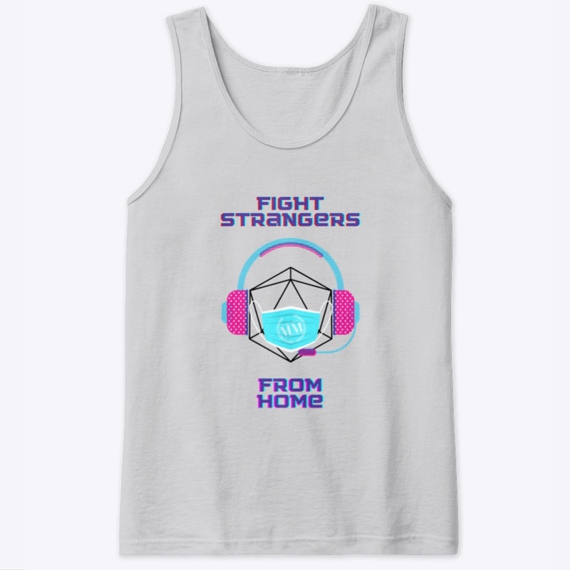 Fight Strangers From Home - BLK
