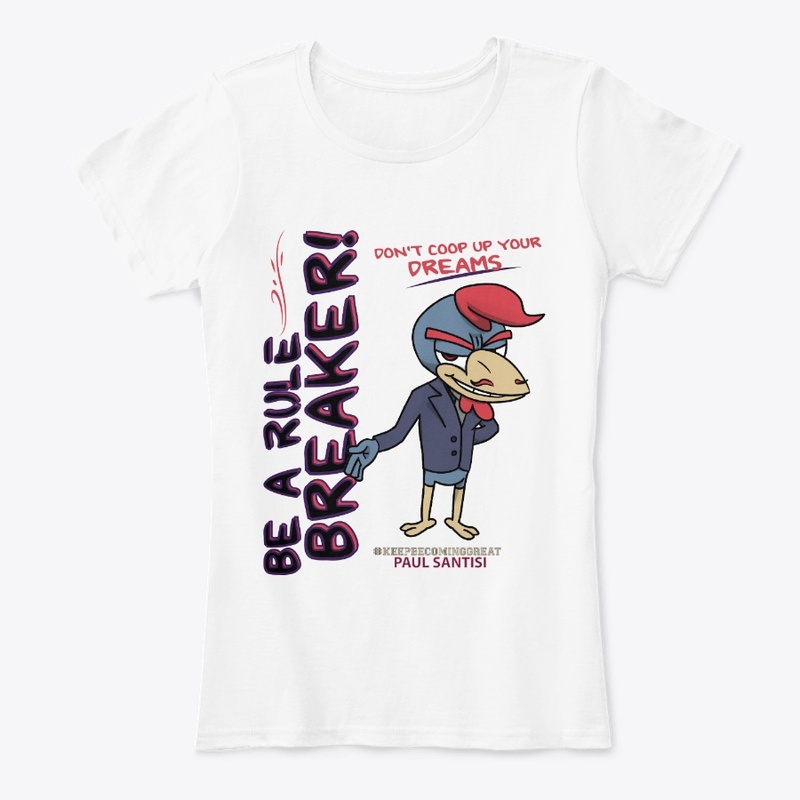 Be A Rule Breaker