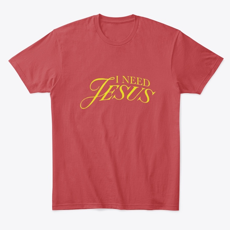 I Need Jesus