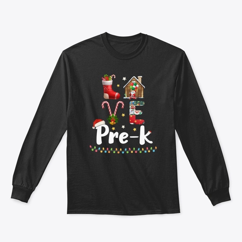 Love Pre-K Christmas Teacher Gifts Shirt