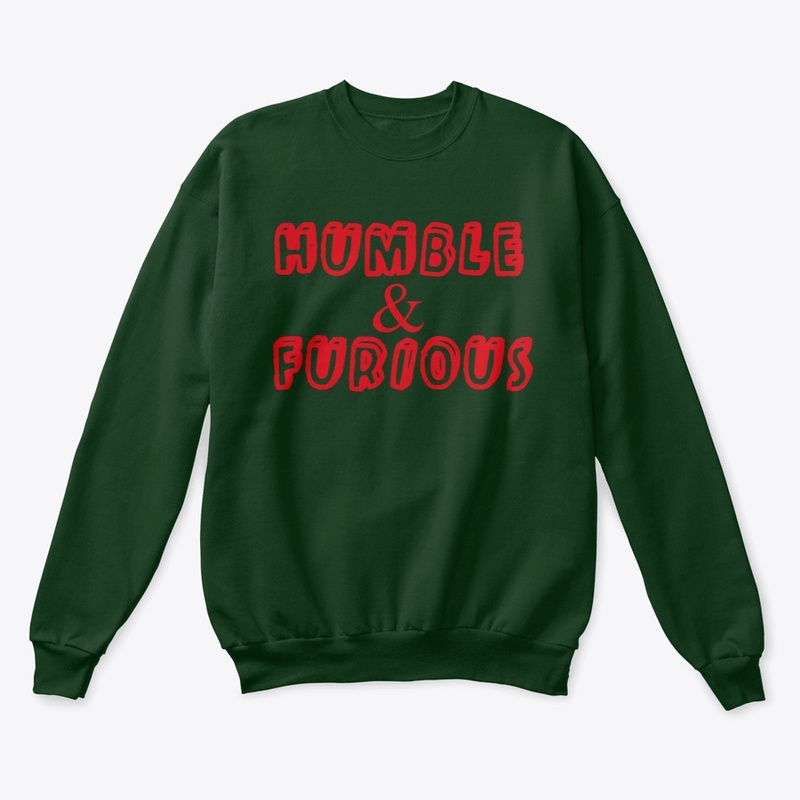 HUMBLE BUT FURIOUS