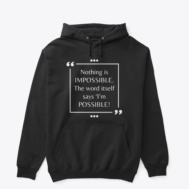 Inspirational Quotes - I'm POSSIBLE