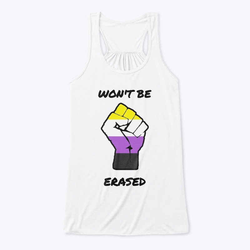 WON'T BE ERASED (NON-BINARY)
