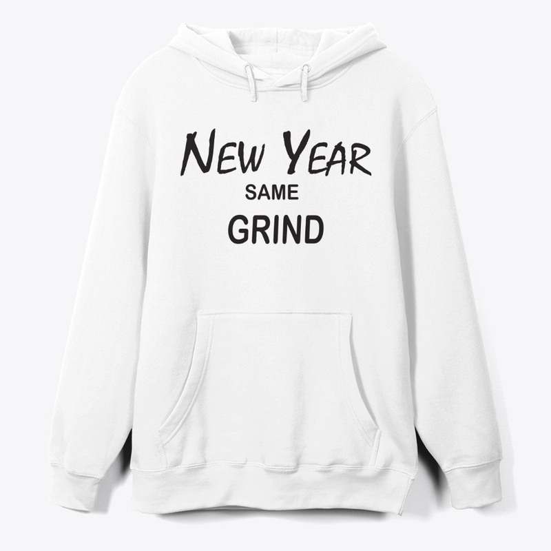 New Year, Same Grind