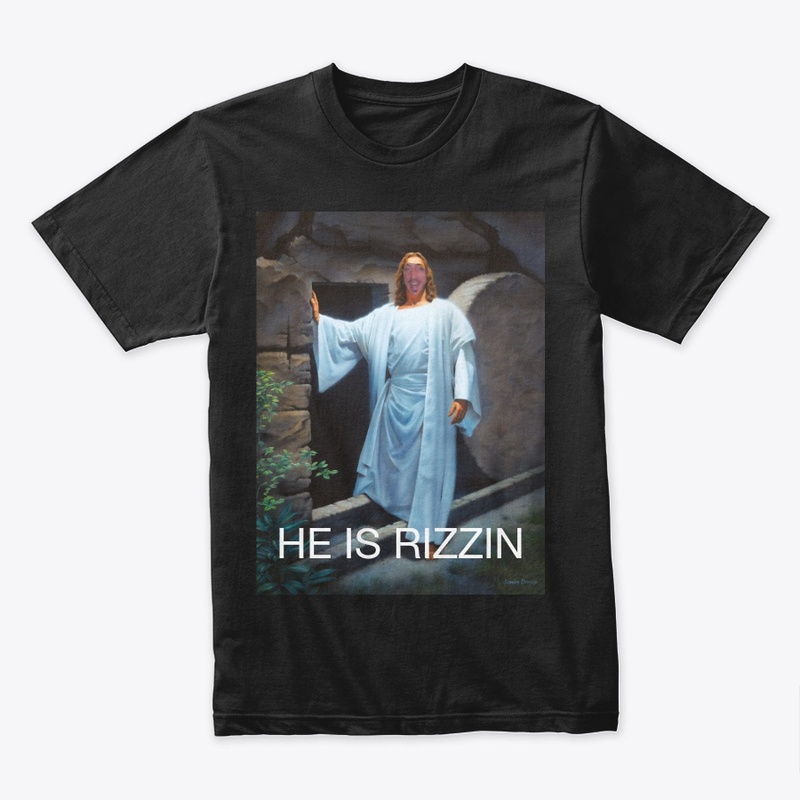 HE IS RIZZIN