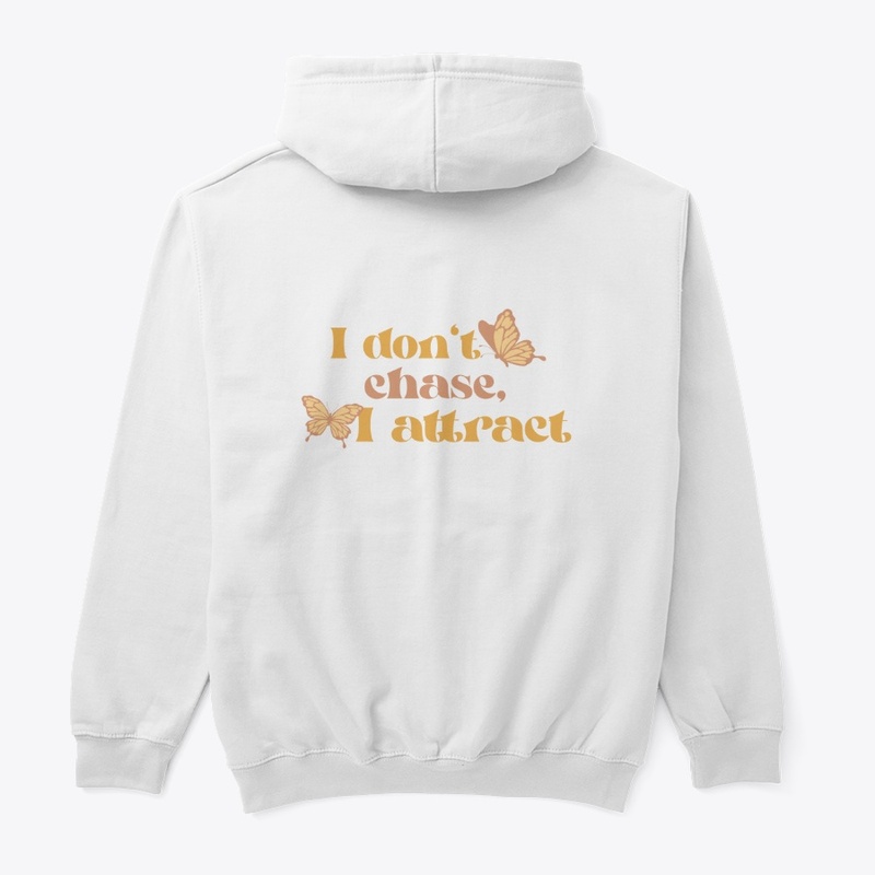 I Don't Chase I Attract