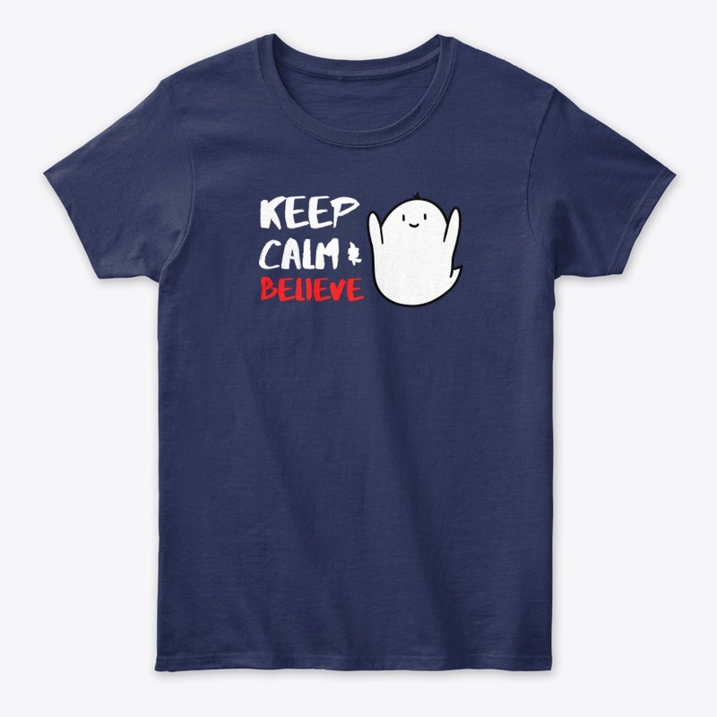 Keep Calm And Believe 2