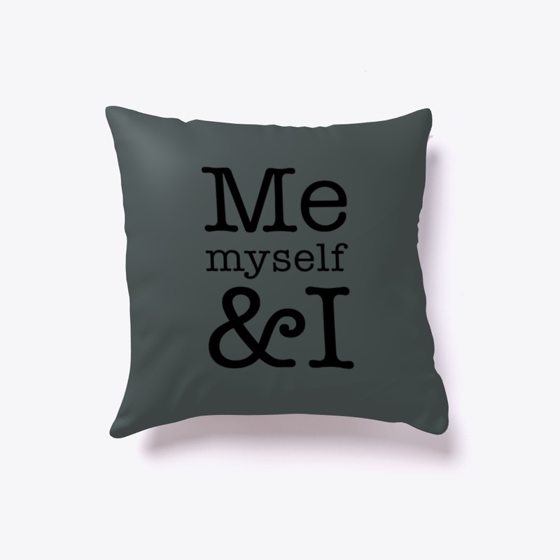 Me, myself & I