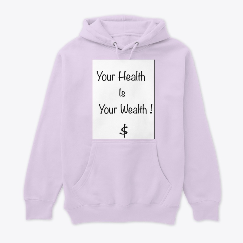 Your Health is Your Wealth
