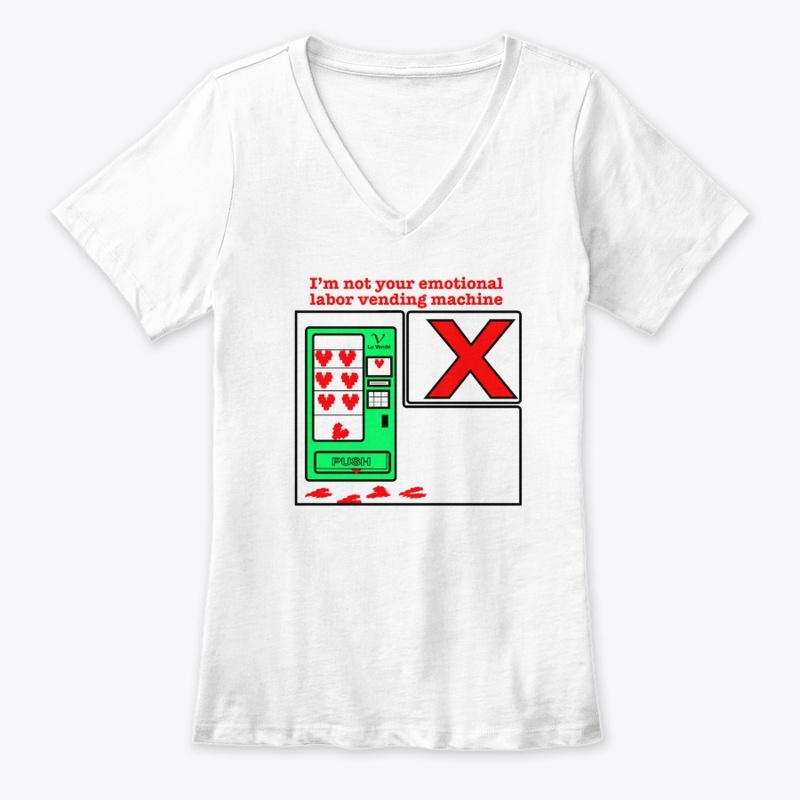 Not Your Emotional labor Machine!