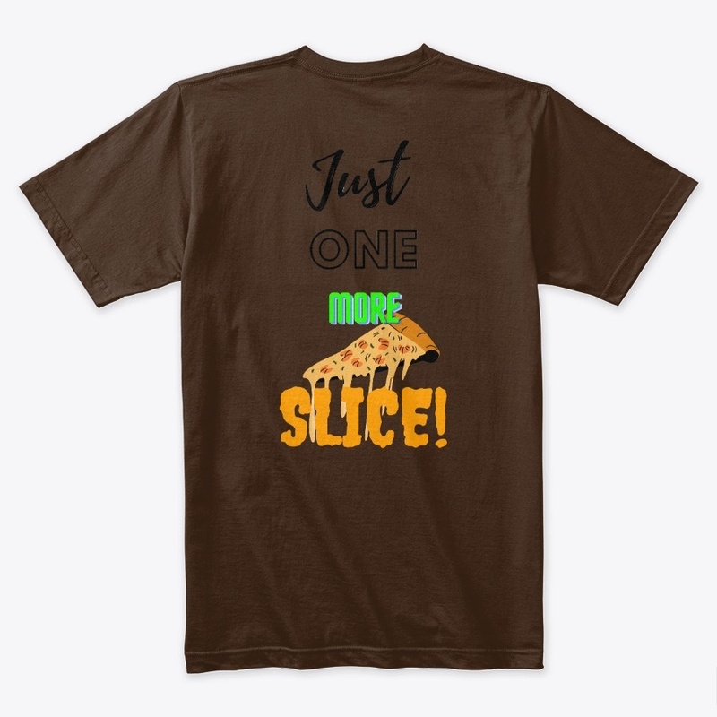 Just one more slice