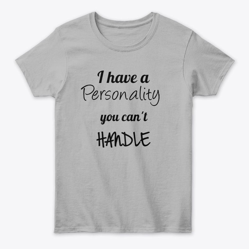 Personality That You Can't Handle