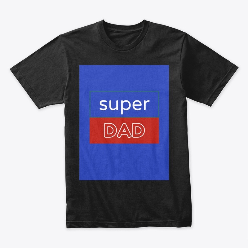 Super Dad tshirt