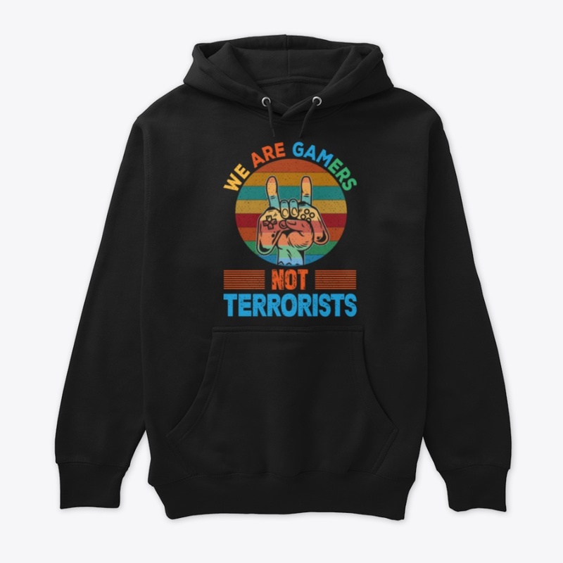 We are gamers not terrorists