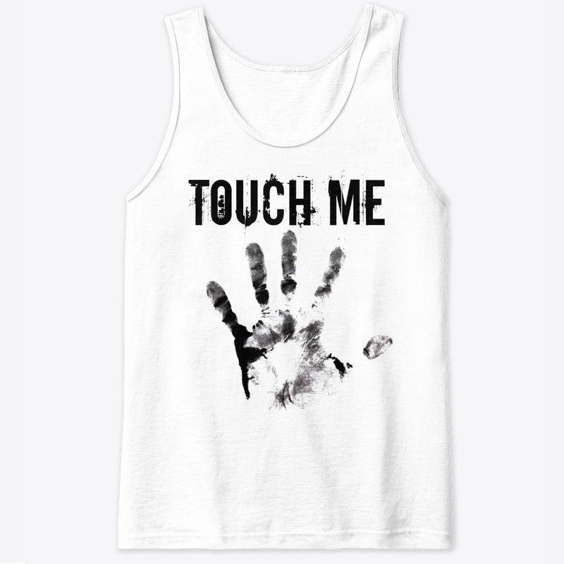 Touch Me