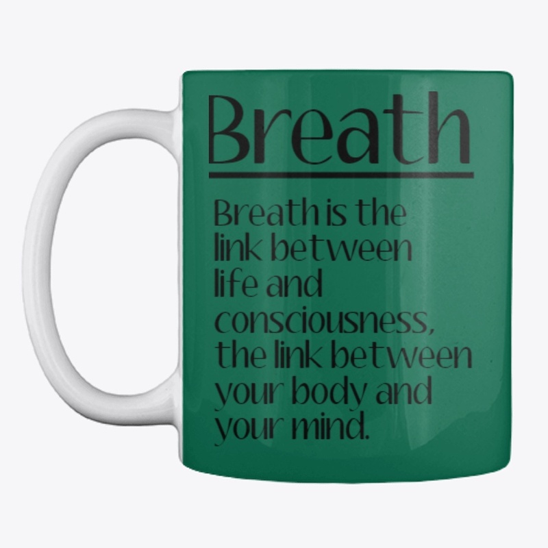 Breath-Coffee Mug